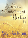 Cover image for The Journey from Abandonment to Healing